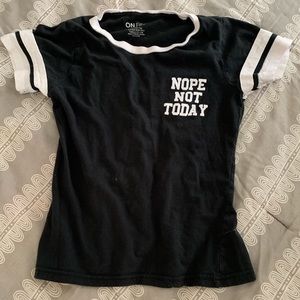 On fire ( Nope Not Today ) t-shirt